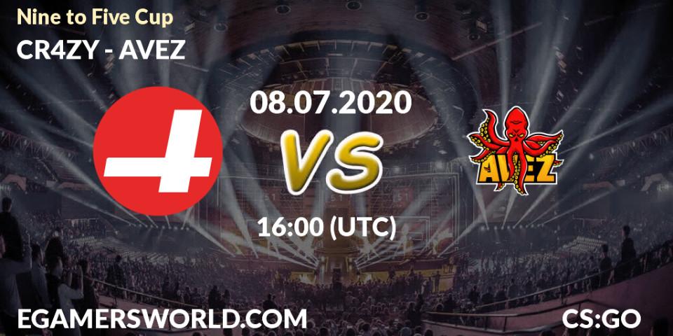 CR4ZY vs AVEZ: Betting TIp, Match Prediction. 08.07.2020 at 16:40. Counter-Strike (CS2), Nine to Five Cup