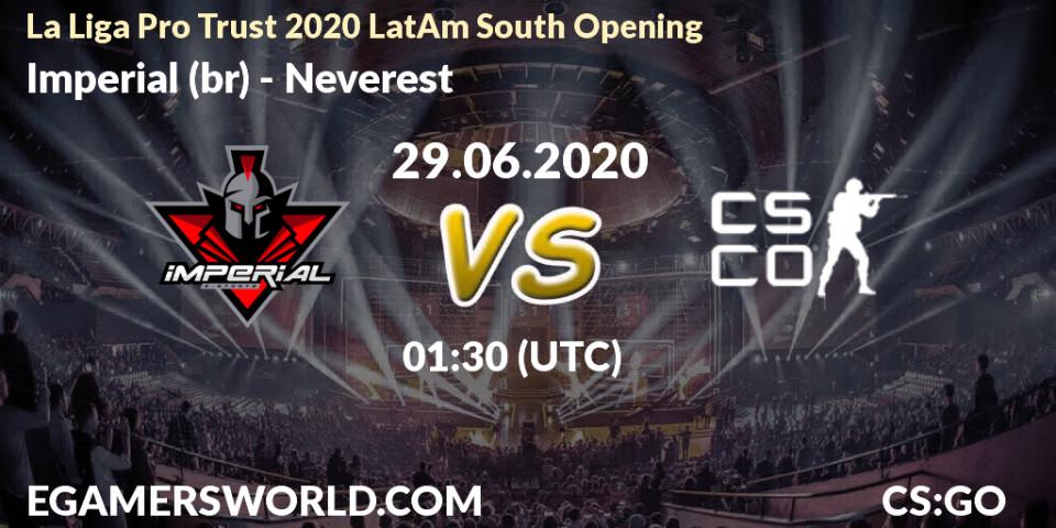 Imperial (br) vs Neverest: Betting TIp, Match Prediction. 28.06.20. CS2 (CS:GO), La Liga Pro Trust 2020 LatAm South Opening