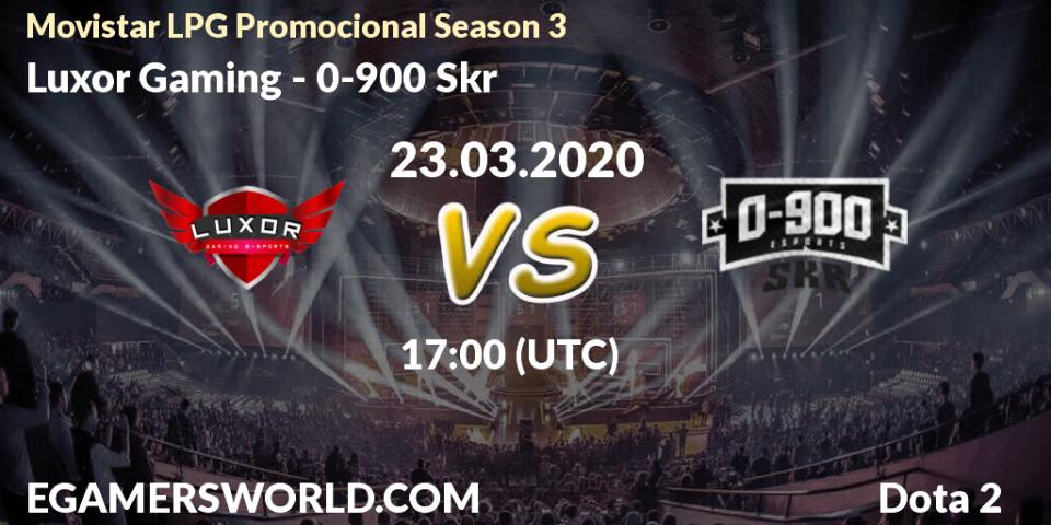Luxor Gaming vs 0-900 Skr: Betting TIp, Match Prediction. 23.03.2020 at 17:16. Dota 2, Movistar LPG Promocional Season 3