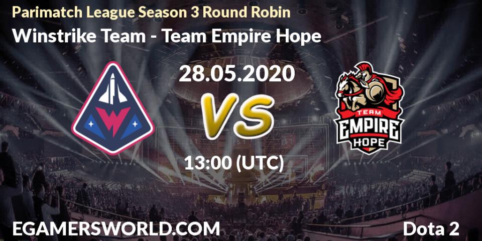 Winstrike Team vs Team Empire Hope: Betting TIp, Match Prediction. 28.05.20. Dota 2, Parimatch League Season 3 Round Robin