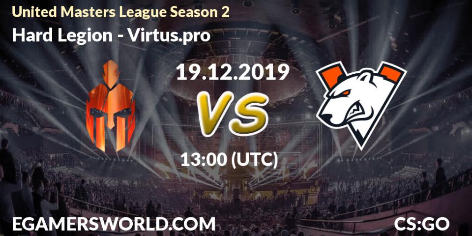 Hard Legion vs ex-Virtus.pro: Betting TIp, Match Prediction. 19.12.19. CS2 (CS:GO), United Masters League Season 2