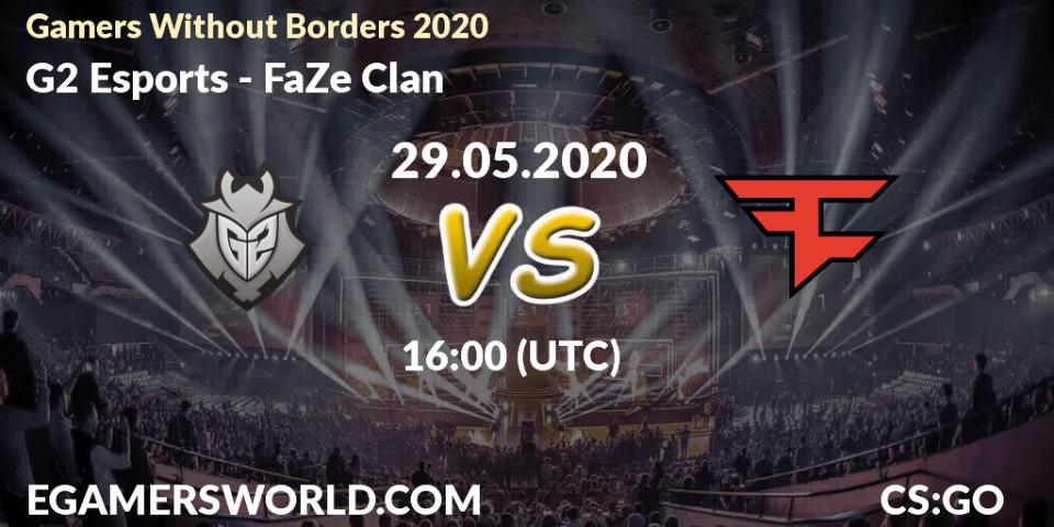 G2 Esports vs FaZe Clan: Betting TIp, Match Prediction. 29.05.2020 at 16:10. Counter-Strike (CS2), Gamers Without Borders 2020