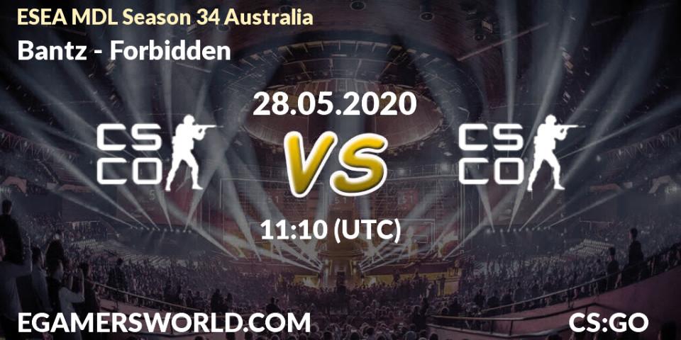 Bantz vs Forbidden: Betting TIp, Match Prediction. 28.05.2020 at 11:10. Counter-Strike (CS2), ESEA MDL Season 34 Australia
