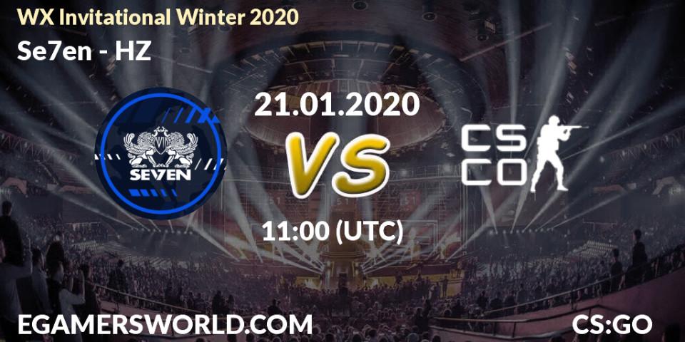 Se7en vs HZ: Betting TIp, Match Prediction. 21.01.20. CS2 (CS:GO), WX Invitational Winter 2020
