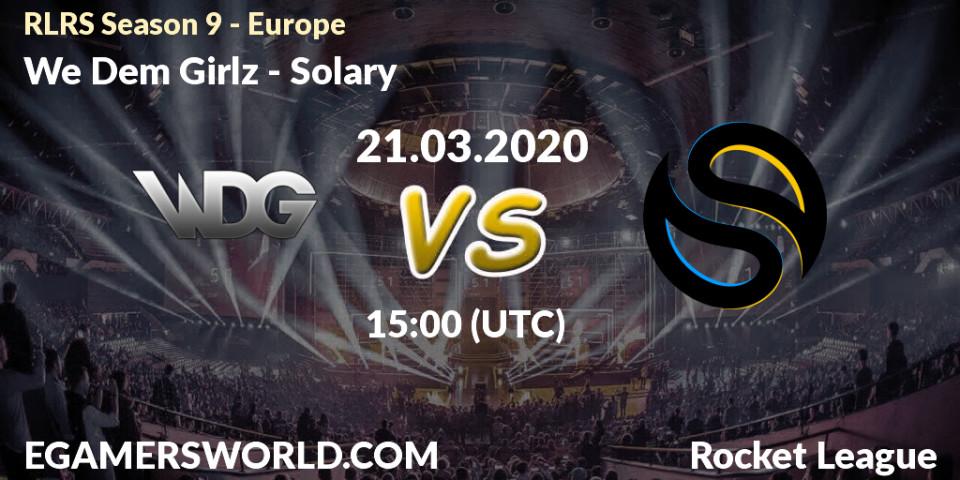We Dem Girlz vs Solary: Betting TIp, Match Prediction. 21.03.20. Rocket League, RLRS Season 9 - Europe