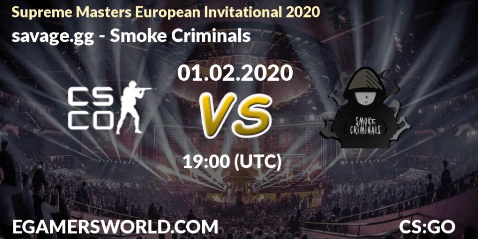 savage.gg vs Smoke Criminals: Betting TIp, Match Prediction. 01.02.20. CS2 (CS:GO), Supreme Masters European Invitational 2020