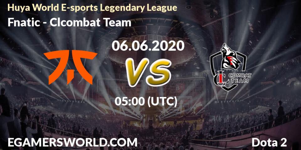 Fnatic vs Clcombat Team: Betting TIp, Match Prediction. 06.06.20. Dota 2, Huya World E-sports Legendary League