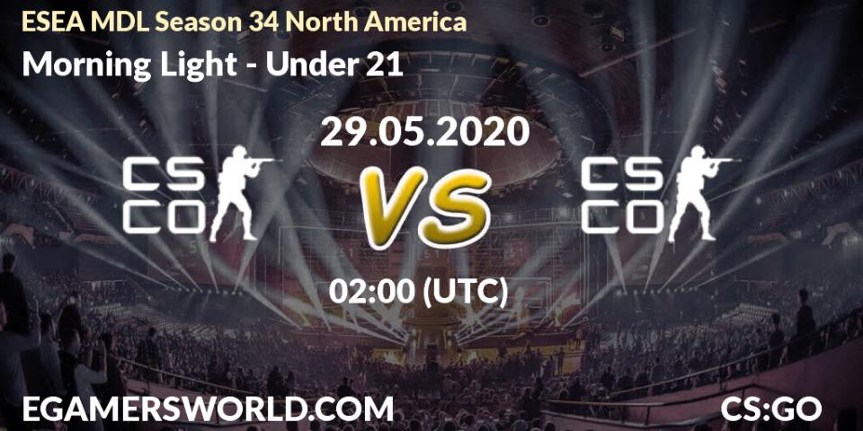 Morning Light vs Under 21: Betting TIp, Match Prediction. 29.05.20. CS2 (CS:GO), ESEA MDL Season 34 North America