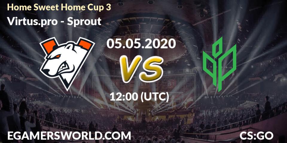 Virtus.pro vs Sprout: Betting TIp, Match Prediction. 05.05.20. CS2 (CS:GO), #Home Sweet Home Cup 3