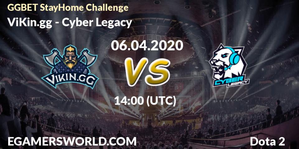 ViKin.gg vs Cyber Legacy: Betting TIp, Match Prediction. 07.04.2020 at 16:03. Dota 2, GGBET StayHome Challenge