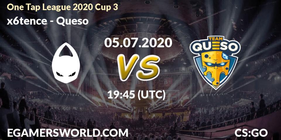 x6tence vs Queso: Betting TIp, Match Prediction. 05.07.20. CS2 (CS:GO), One Tap League 2020 Cup 3