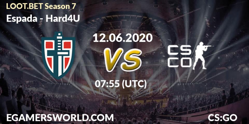 Espada vs Hard4U: Betting TIp, Match Prediction. 12.06.20. CS2 (CS:GO), LOOT.BET Season 7