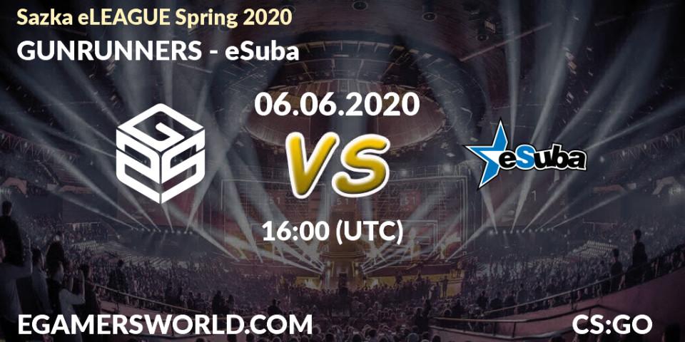 GUNRUNNERS vs eSuba: Betting TIp, Match Prediction. 06.06.20. CS2 (CS:GO), Sazka eLEAGUE Spring 2020