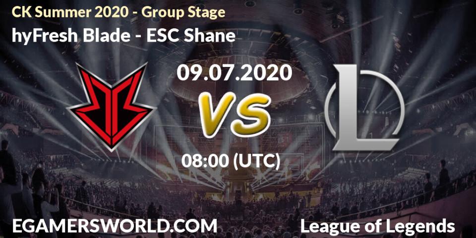 hyFresh Blade vs ESC Shane: Betting TIp, Match Prediction. 09.07.20. LoL, CK Summer 2020 - Group Stage