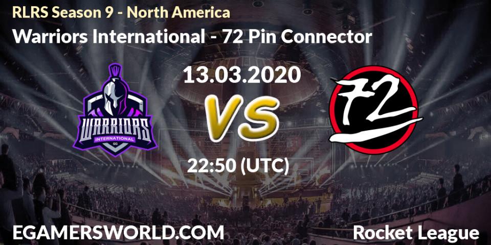 Warriors International vs 72 Pin Connector: Betting TIp, Match Prediction. 13.03.2020 at 22:50. Rocket League, RLRS Season 9 - North America