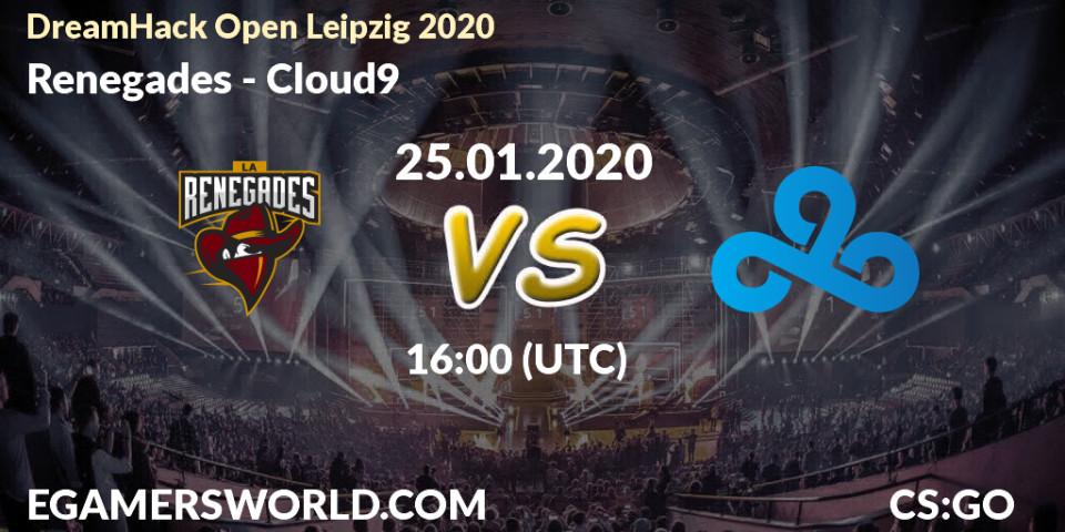 Renegades vs Cloud9: Betting TIp, Match Prediction. 25.01.20. CS2 (CS:GO), DreamHack Open Leipzig 2020