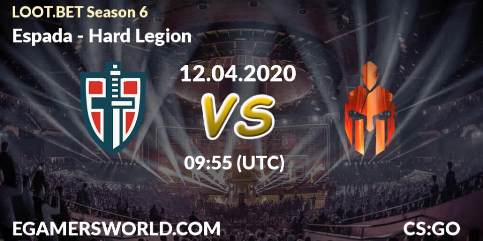 Espada vs Hard Legion: Betting TIp, Match Prediction. 12.04.2020 at 09:30. Counter-Strike (CS2), LOOT.BET Season 6