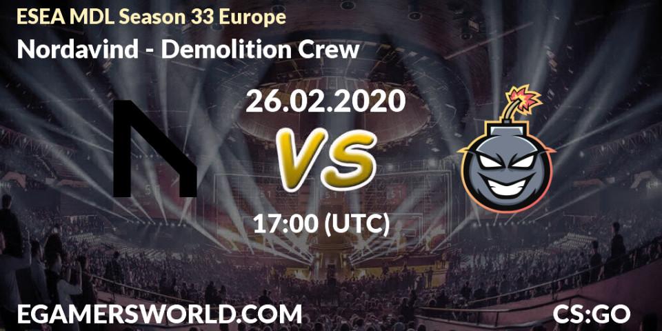 Nordavind vs Demolition Crew: Betting TIp, Match Prediction. 26.02.2020 at 16:05. Counter-Strike (CS2), ESEA MDL Season 33 Europe