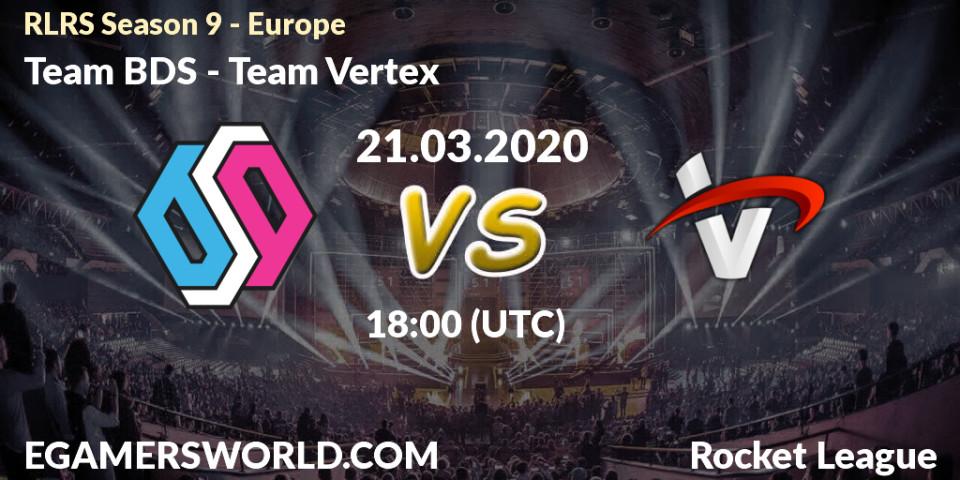 Team BDS vs Team Vertex: Betting TIp, Match Prediction. 21.03.20. Rocket League, RLRS Season 9 - Europe