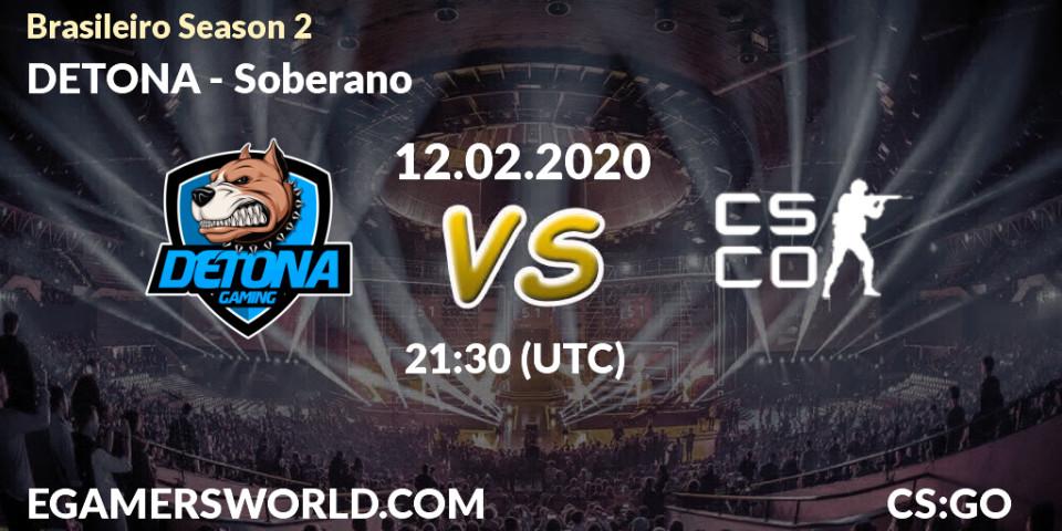 DETONA vs Soberano: Betting TIp, Match Prediction. 13.02.2020 at 21:30. Counter-Strike (CS2), Brasileirão Season 2