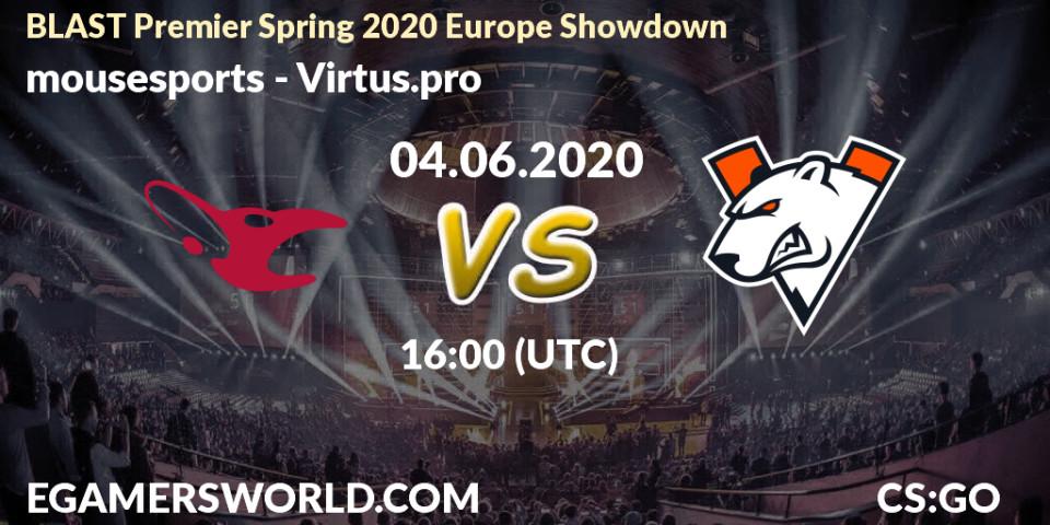 mousesports vs Virtus.pro: Betting TIp, Match Prediction. 04.06.20. CS2 (CS:GO), BLAST Premier Spring 2020 Europe Showdown