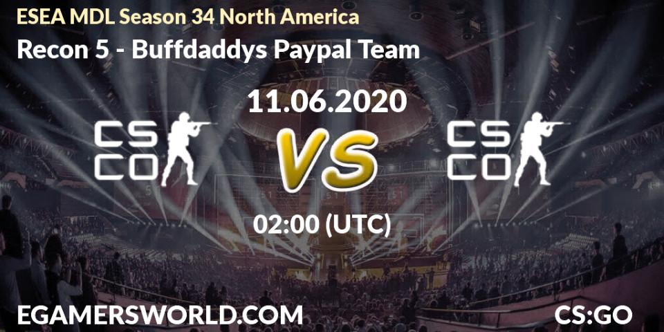 Recon 5 vs Buffdaddys Paypal Team: Betting TIp, Match Prediction. 11.06.20. CS2 (CS:GO), ESEA MDL Season 34 North America