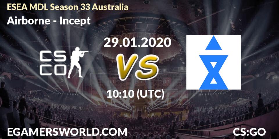 Airborne vs Incept: Betting TIp, Match Prediction. 29.01.20. CS2 (CS:GO), ESEA MDL Season 33 Australia