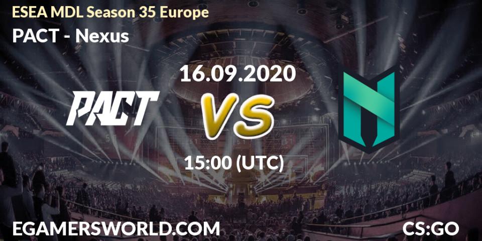 PACT vs Nexus: Betting TIp, Match Prediction. 16.09.20. CS2 (CS:GO), ESEA MDL Season 35 Europe