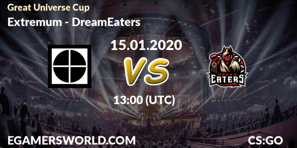 Extremum vs DreamEaters: Betting TIp, Match Prediction. 15.01.20. CS2 (CS:GO), Great Universe Cup