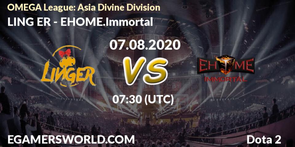 LING ER vs EHOME.Immortal: Betting TIp, Match Prediction. 07.08.20. Dota 2, OMEGA League: Asia Divine Division