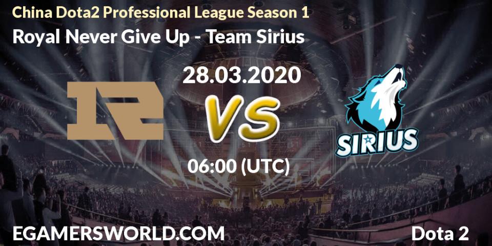 Royal Never Give Up vs Team Sirius: Betting TIp, Match Prediction. 28.03.20. Dota 2, China Dota2 Professional League Season 1