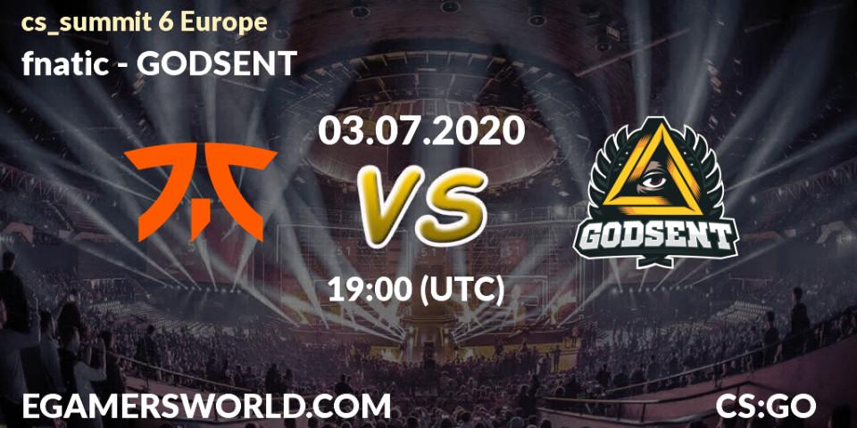 fnatic vs GODSENT: Betting TIp, Match Prediction. 03.07.20. CS2 (CS:GO), cs_summit 6 Europe
