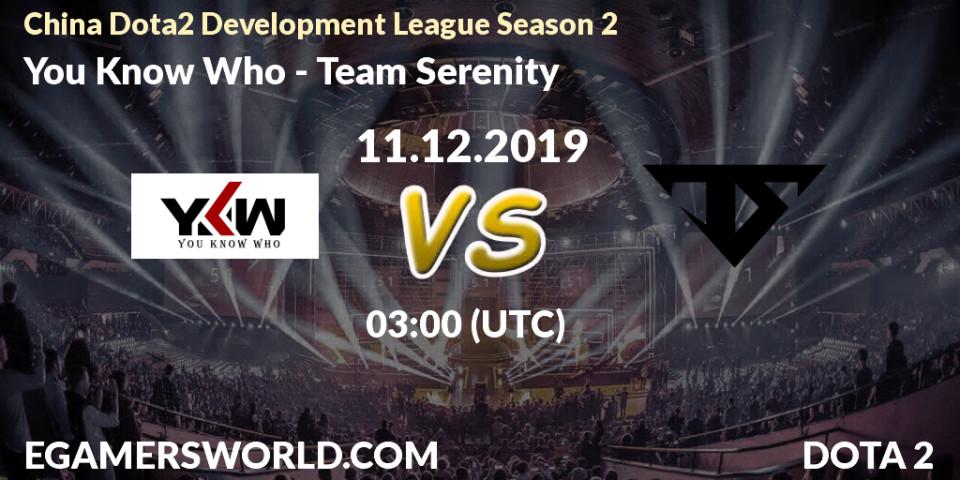 You Know Who vs Team Serenity: Betting TIp, Match Prediction. 18.12.19. Dota 2, China Dota2 Development League Season 2