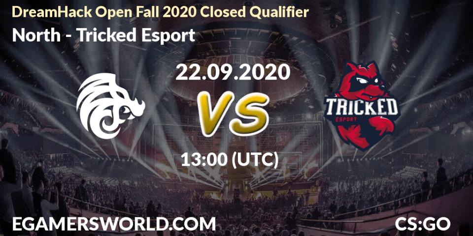 North vs Tricked Esport: Betting TIp, Match Prediction. 22.09.20. CS2 (CS:GO), DreamHack Open Fall 2020 Closed Qualifier