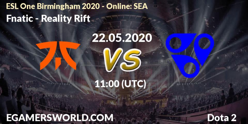 Fnatic vs Reality Rift: Betting TIp, Match Prediction. 22.05.2020 at 11:00. Dota 2, ESL One Birmingham 2020 - Online: SEA
