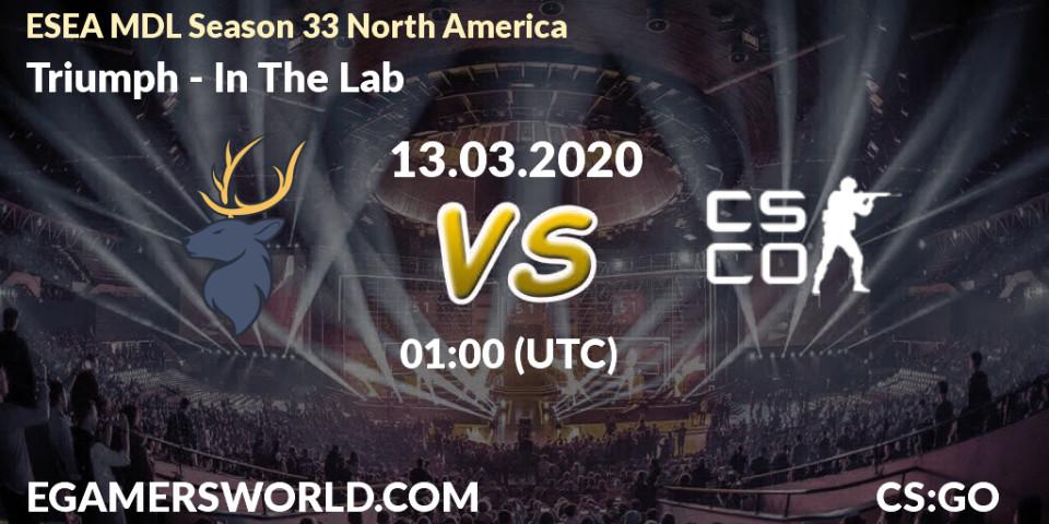 Triumph vs In The Lab: Betting TIp, Match Prediction. 13.03.2020 at 01:10. Counter-Strike (CS2), ESEA MDL Season 33 North America