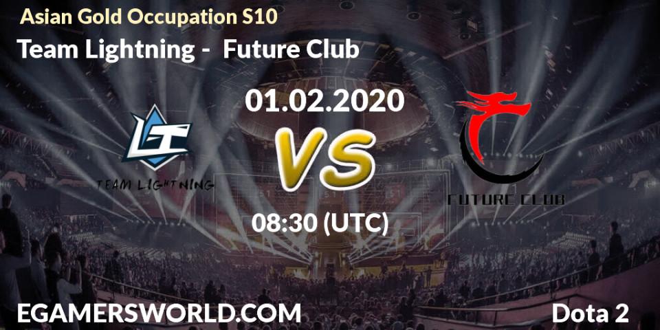 Team Lightning vs Future Club: Betting TIp, Match Prediction. 01.02.20. Dota 2, Asian Gold Occupation S10