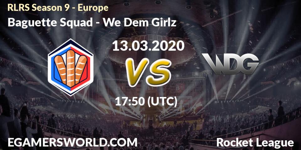 Baguette Squad vs We Dem Girlz: Betting TIp, Match Prediction. 13.03.20. Rocket League, RLRS Season 9 - Europe
