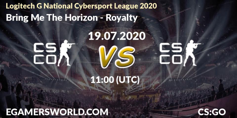 Bring Me The Horizon vs Royalty: Betting TIp, Match Prediction. 19.07.2020 at 12:00. Counter-Strike (CS2), Logitech G National Cybersport League 2020
