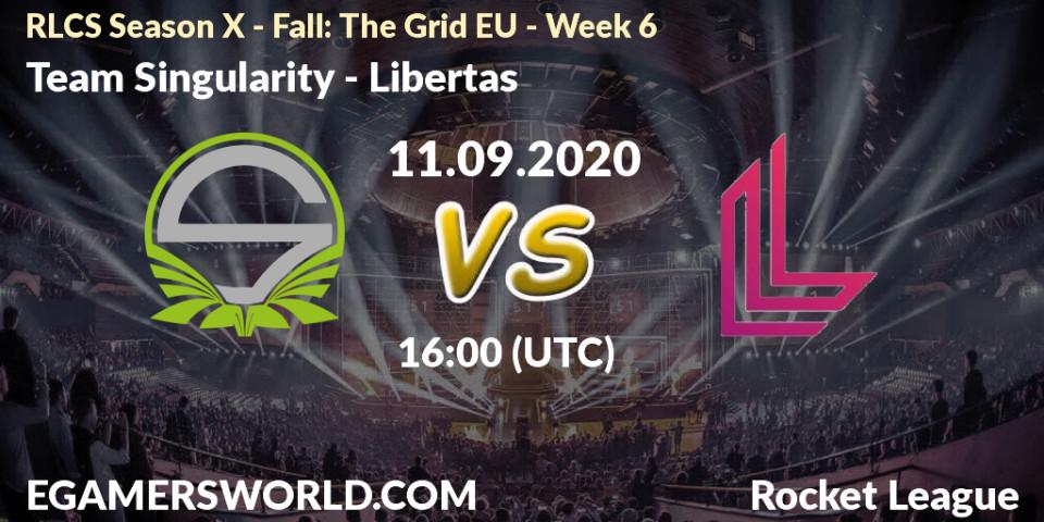 Team Singularity vs Libertas: Betting TIp, Match Prediction. 11.09.2020 at 16:00. Rocket League, RLCS Season X - Fall: The Grid EU - Week 6
