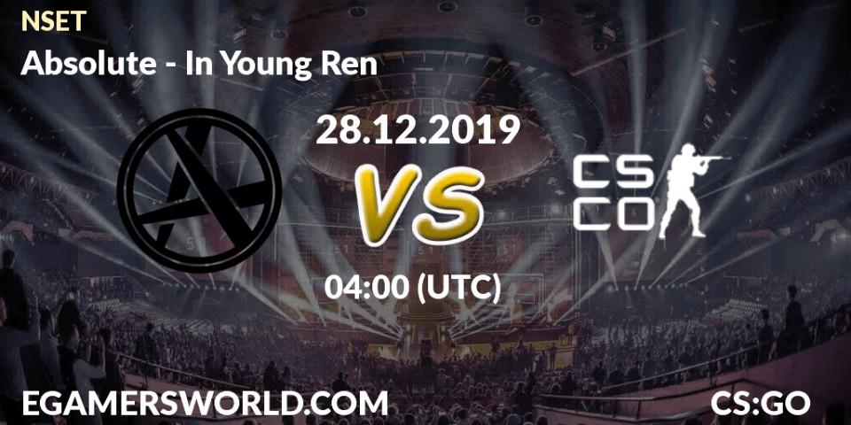 Absolute vs In Young Ren: Betting TIp, Match Prediction. 28.12.19. CS2 (CS:GO), NSET