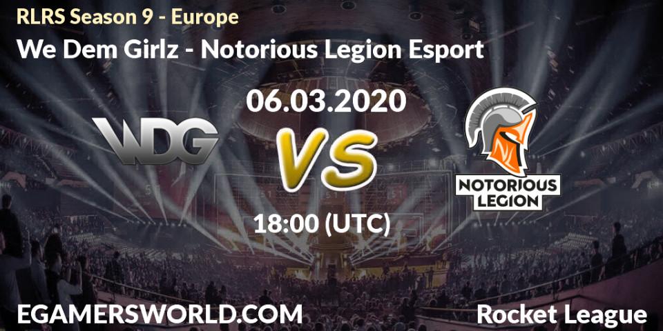 We Dem Girlz vs Notorious Legion Esport: Betting TIp, Match Prediction. 06.03.20. Rocket League, RLRS Season 9 - Europe