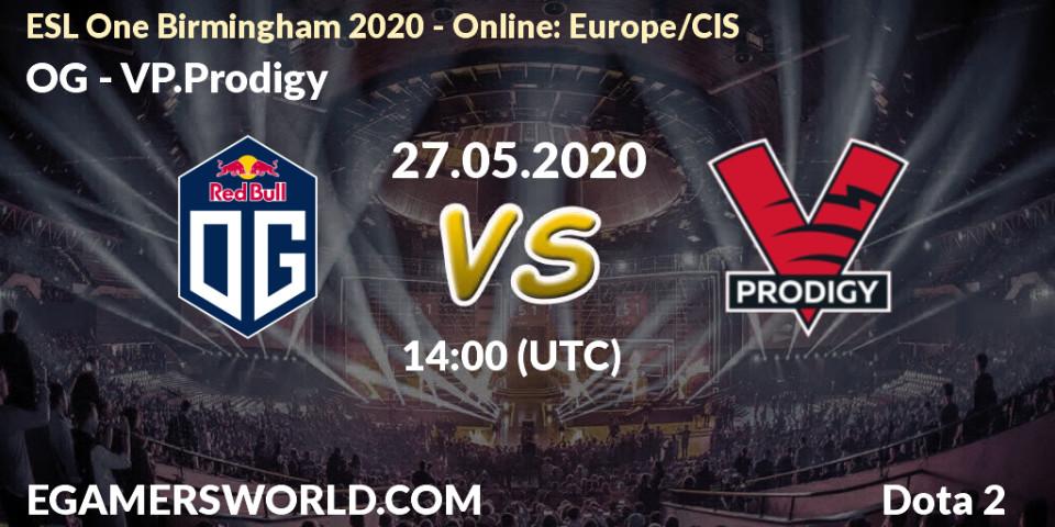 OG vs VP.Prodigy: Betting TIp, Match Prediction. 27.05.2020 at 14:14. Dota 2, ESL One Birmingham 2020 - Online: Europe/CIS