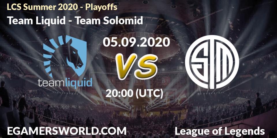 Team Liquid vs Team Solomid: Betting TIp, Match Prediction. 05.09.2020 at 19:31. LoL, LCS Summer 2020 - Playoffs