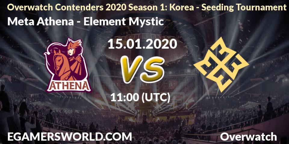 Meta Athena vs Element Mystic: Betting TIp, Match Prediction. 15.01.20. Overwatch, Overwatch Contenders 2020 Season 1: Korea - Seeding Tournament