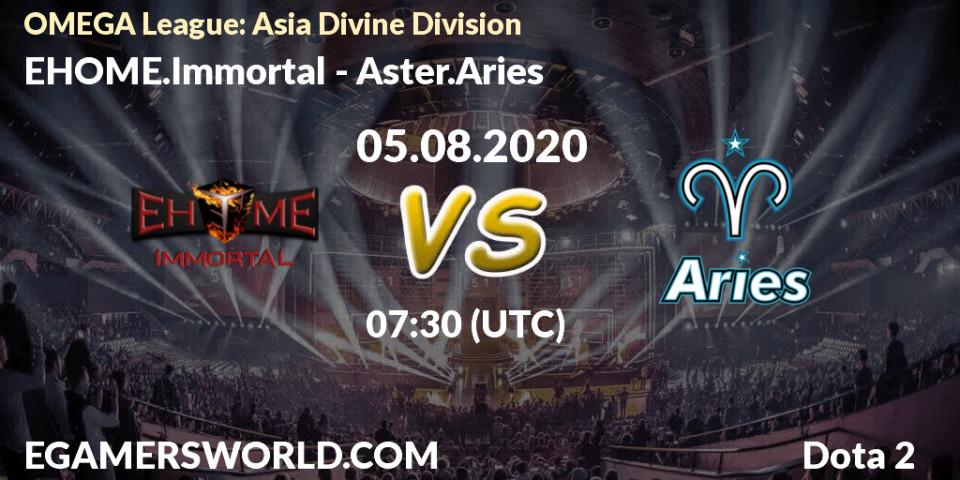 EHOME.Immortal vs Aster.Aries: Betting TIp, Match Prediction. 05.08.20. Dota 2, OMEGA League: Asia Divine Division