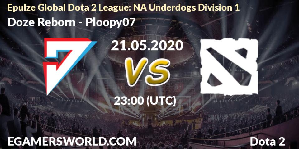 Doze Reborn vs Ploopy07: Betting TIp, Match Prediction. 21.05.2020 at 22:29. Dota 2, Epulze Global Dota 2 League: NA Underdogs Division 1