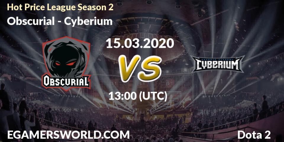 Obscurial vs Cyberium: Betting TIp, Match Prediction. 17.03.2020 at 13:07. Dota 2, Hot Price League Season 2