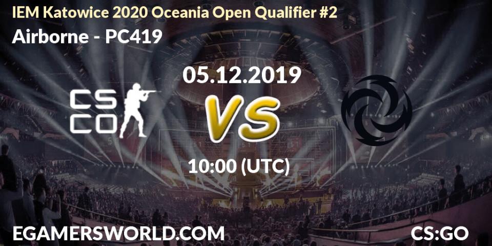 Airborne vs PC419: Betting TIp, Match Prediction. 05.12.2019 at 09:30. Counter-Strike (CS2), IEM Katowice 2020 Oceania Open Qualifier #2