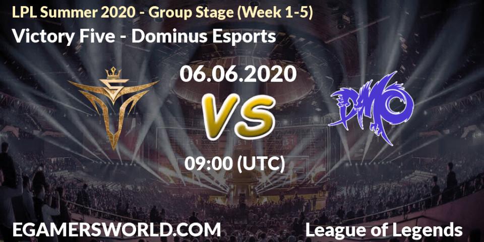Victory Five vs Dominus Esports: Betting TIp, Match Prediction. 06.06.20. LoL, LPL Summer 2020 - Group Stage (Week 1-5)